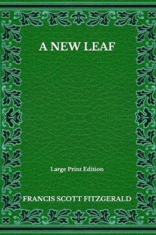 Cover of A New Leaf - Large Print Edition