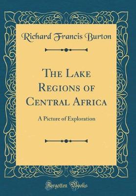 Book cover for The Lake Regions of Central Africa