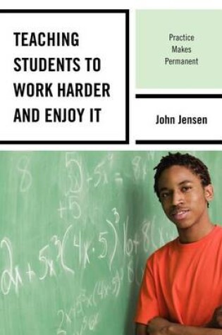 Cover of Teaching Students to Work Harder and Enjoy It