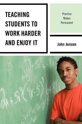 Book cover for Teaching Students to Work Harder and Enjoy It