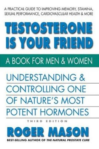 Cover of Testosterone is Yor Friend