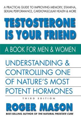 Book cover for Testosterone is Yor Friend