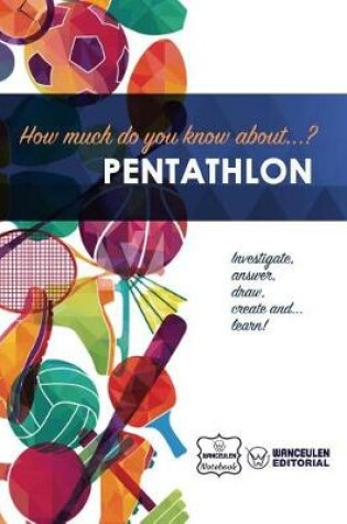 Cover of How Much Do You Know About... Pentathlon