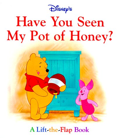 Cover of Have You Seen My Pot of Honey?