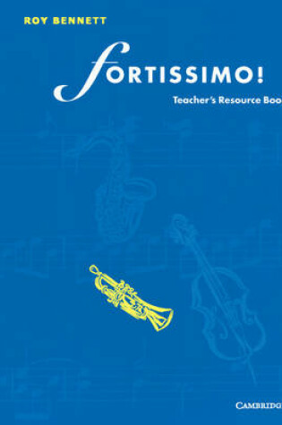 Cover of Fortissimo! Teacher's resource book