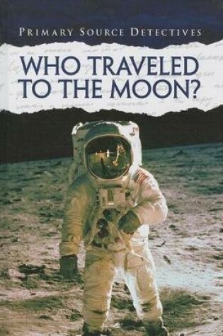 Cover of Who Traveled to the Moon?
