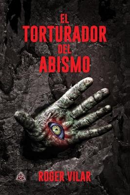 Book cover for El Torturador del Abismo