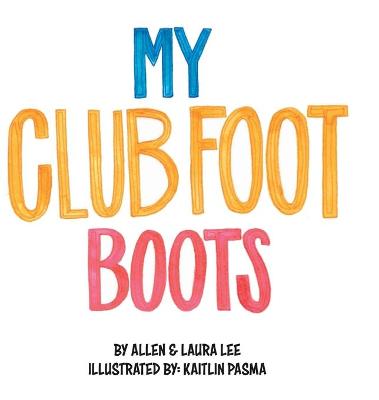 Book cover for My Clubfoot Boots