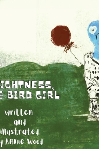 Cover of Brightness the Bird Girl