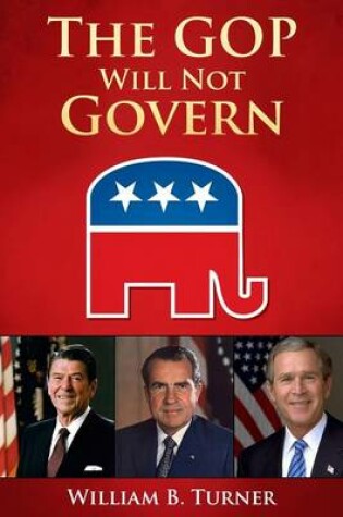 Cover of The GOP Will Not Govern