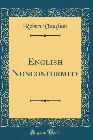 Cover of English Nonconformity (Classic Reprint)