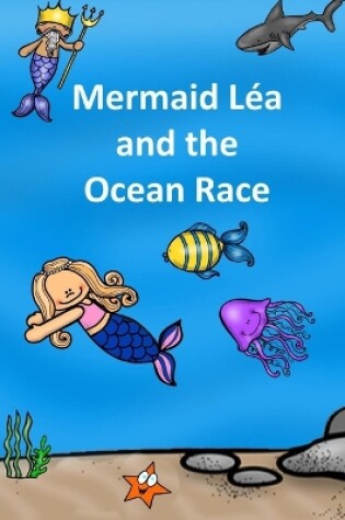 Cover of Mermaid Léa and the Ocean Race