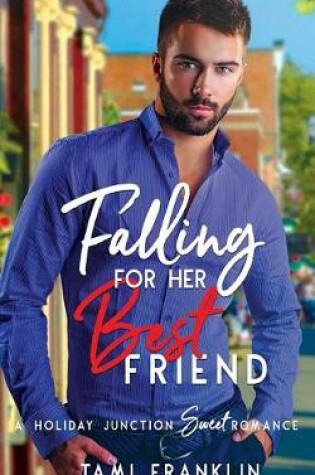 Cover of Falling for Her Best Friend