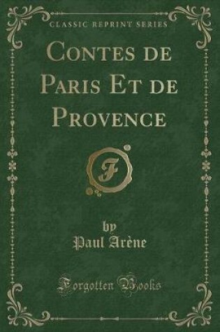 Cover of Contes de Paris Et de Provence (Classic Reprint)