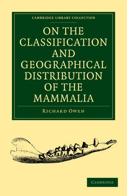 Book cover for On the Classification and Geographical Distribution of the Mammalia