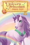 Book cover for Unicorn Princesses 4: Prism's Paint