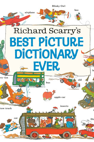 Cover of Richard Scarry's Best Picture Dictionary Ever