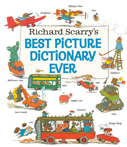 Book cover for Richard Scarry's Best Picture Dictionary Ever