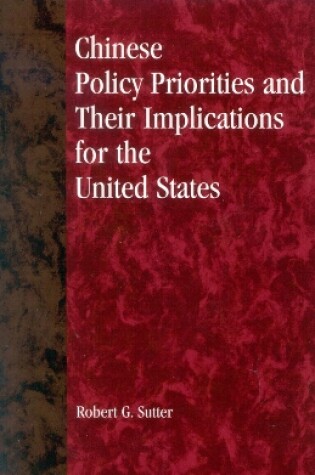 Cover of Chinese Policy Priorities and Their Implications for the United States