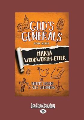 Book cover for God's Generals For Kids: Maria Woodworth Etter