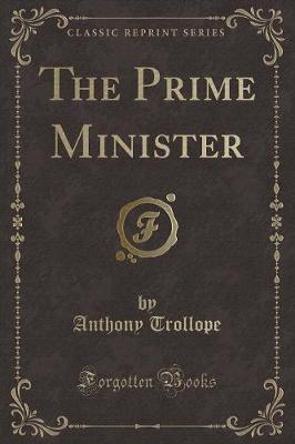 Book cover for The Prime Minister (Classic Reprint)