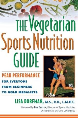 Cover of The Vegetarian Sports Nutrition Guide