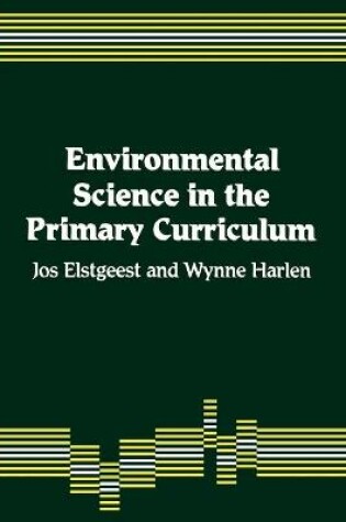 Cover of Environmental Science in the Primary Curriculum