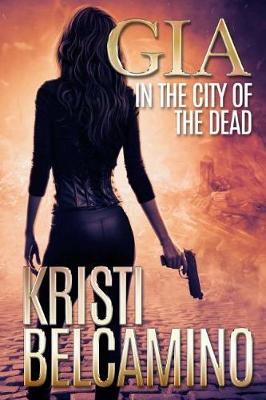 Book cover for Gia in the City of the Dead