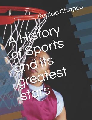 Book cover for A History of Sports and its greatest stars