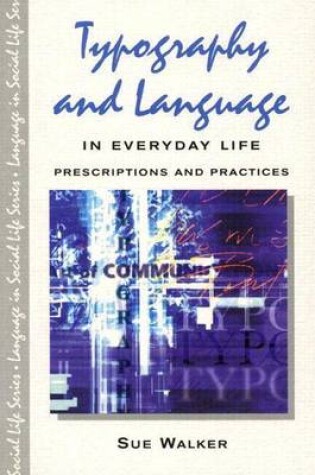 Cover of Typography & Language in Everyday Life: Prescriptions and Practices