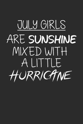 Book cover for July Girls Are Sunshine Mixed With A Little Hurricane