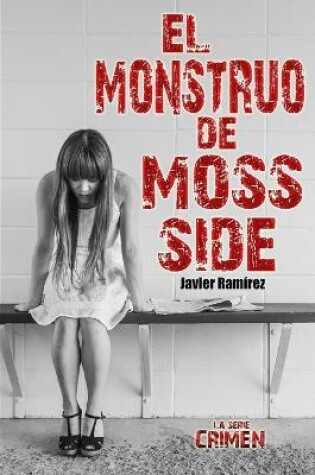 Cover of El monstruo de Moss Side