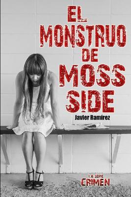 Book cover for El monstruo de Moss Side