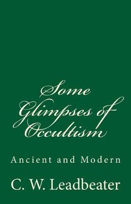 Book cover for Some Glimpses of Occultism (a Timeless Classic)