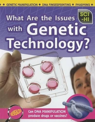 Book cover for What are the Issues with Genetic Technology? (Sci-Hi: Science Issues)