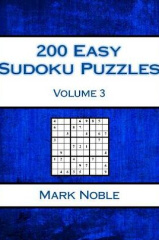 Cover of 200 Easy Sudoku Puzzles Volume 3