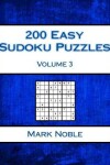 Book cover for 200 Easy Sudoku Puzzles Volume 3