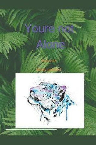 Cover of You're not Alone