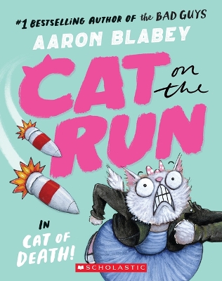 Book cover for Cat on the Run in Cat of Death! (Cat on the Run #1) - From the Creator of the Bad Guys