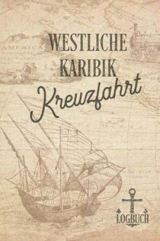 Cover of Kreuzfahrt Logbuch Westliche Karibik