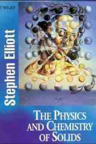 Cover of The Physics and Chemistry of Solids