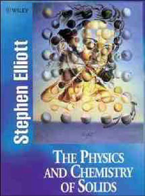 Book cover for The Physics and Chemistry of Solids