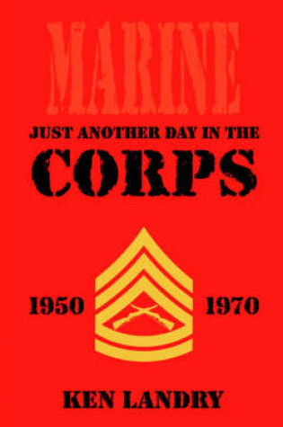 Cover of Just Another Day in the Corps