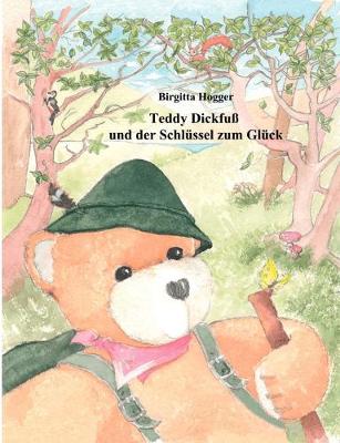 Book cover for Teddy Dickfuß und der Schlüssel zum Glück
