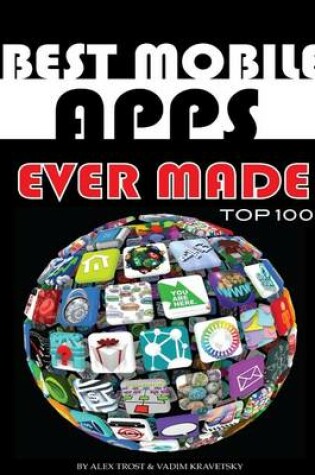 Cover of Best Mobile Apps Ever Made Top 100