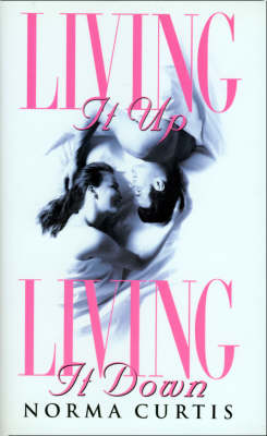 Book cover for Living It Up, Living It Down