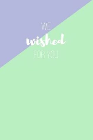 Cover of We Wished for You Adoption Journal