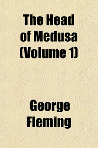 Cover of The Head of Medusa (Volume 1)