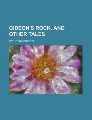 Book cover for Gideon's Rock, and Other Tales