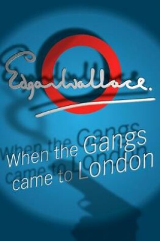 Cover of When The Gangs Came To London